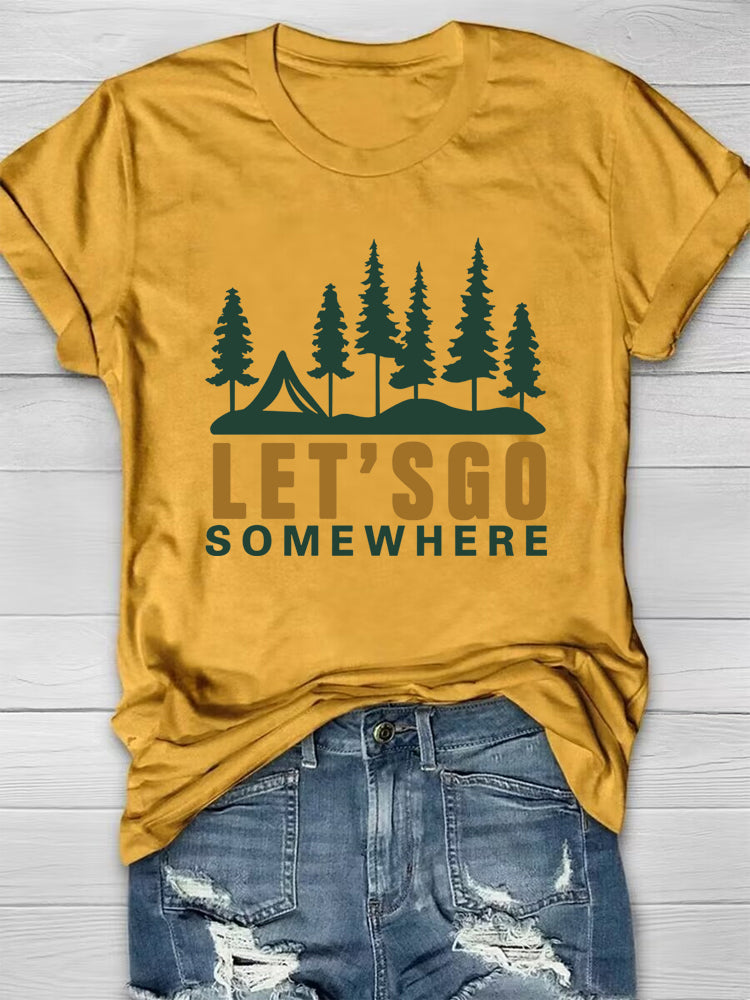Let's Go Somewhere T-shirt