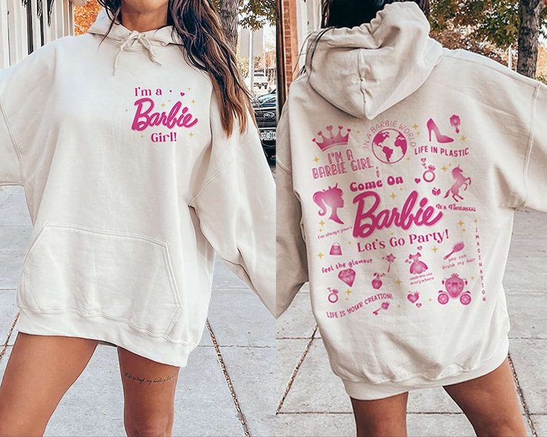 I'm A Barbie Girl Hoodie