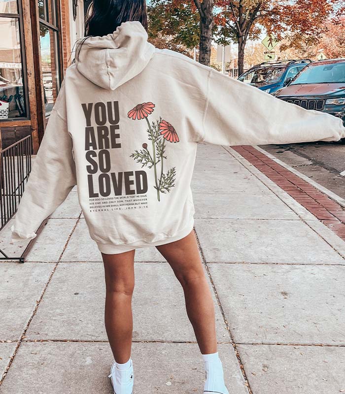 You Are So Loved Back Print Sweatshirt