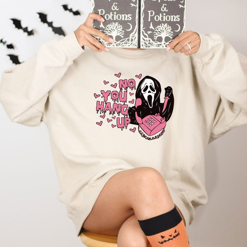 No You Hang Up Ghostface Halloween Sweatshirt
